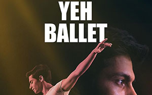 Poster of Netflix`s dance film `Yeh Ballet` (Release - February 21st, 2020)